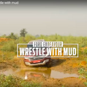 Ford Endeavour: Wrestle with mud